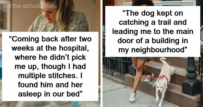 “Mistress Sent Me A Music Video”: 56 Wild Stories Of People Getting Busted For Their Infidelity