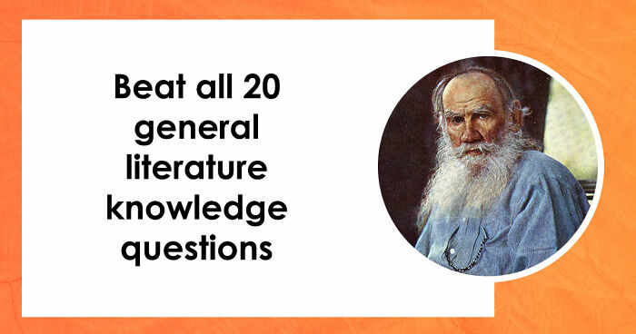 “How Well-Read Are You?”: Prove Yourself By Acing This 20-Question Literature Quiz