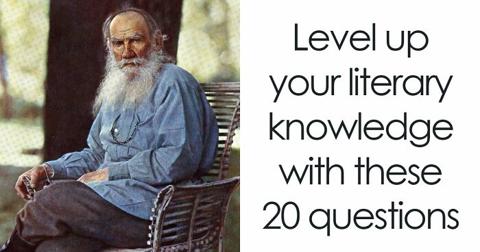 “How Well-Read Are You?”: Prove Yourself By Acing This 20-Question Literature Quiz