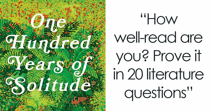 “How Well-Read Are You?”: Prove Yourself By Acing This 20-Question Literature Quiz