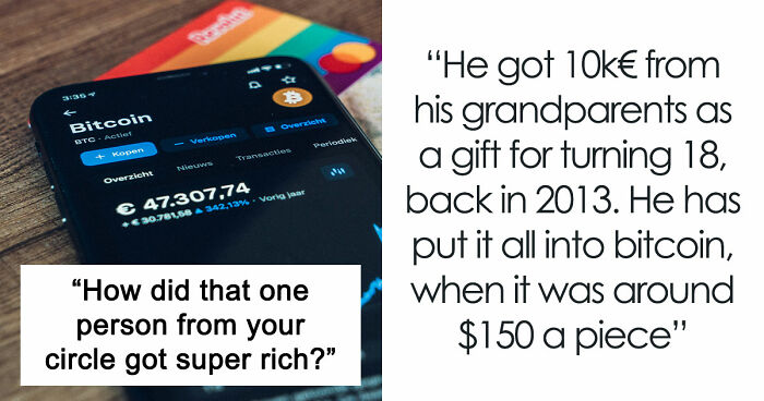 79 Stories Of How People Got Rich In Ways That Seemed Impossible Until They Worked