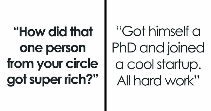 79 Stories Of How People Got Rich In Ways That Seemed Impossible Until They Worked