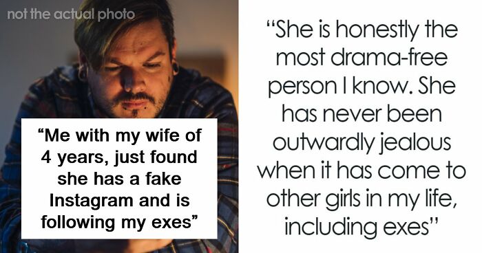 “I’m The Crazy One, Right?”: Man Thinks His Wife Is Drama-Free, Gets An Unexpected Reality Check
