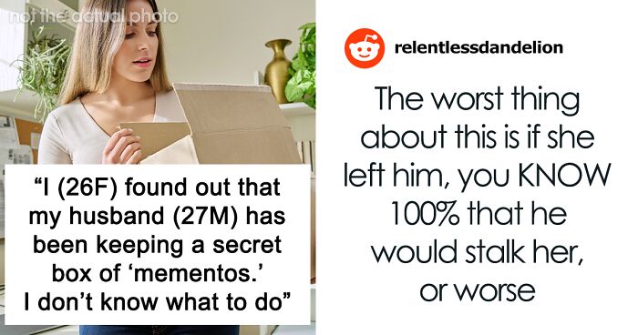 People Are Worried For This Woman Who Finds Husband’s Memory Box And It Reveals His Stalkerish Tendencies