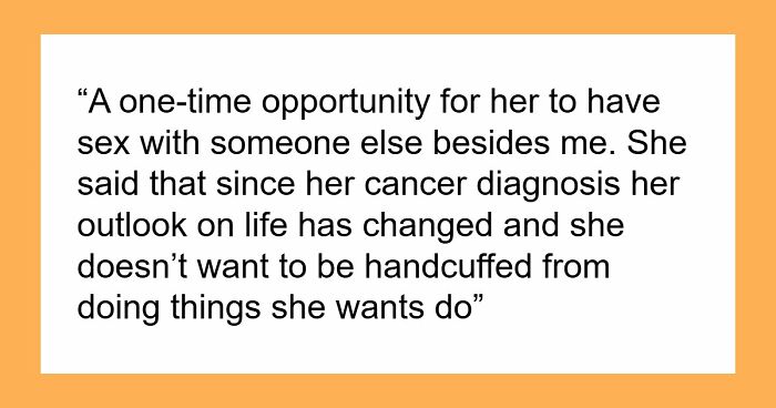 Cancer Survivor Reconsiders Her Whole Life And Demands A Hall Pass From Husband, He Picks Divorce