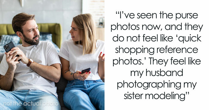 Hubby And Wife’s Sis Text Privately And Spend Time Alone, Wife Gets Called Jealous For Speaking Up