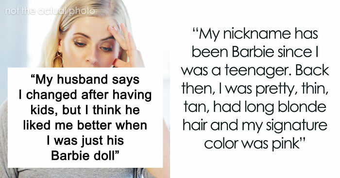 Husband Can’t Believe Wife Isn’t The Same “Barbie” He Married, Throws A Tantrum