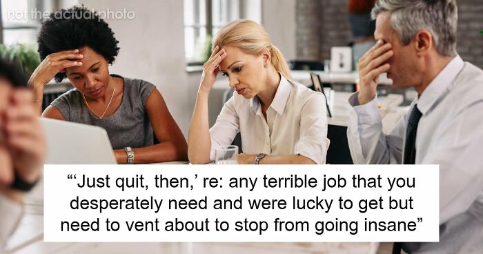 56 Ignorant Things Middle-Class People Say That They Need To Stop Immediately