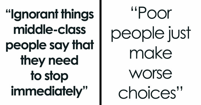 56 Ignorant Things Middle-Class People Say That They Need To Stop Immediately