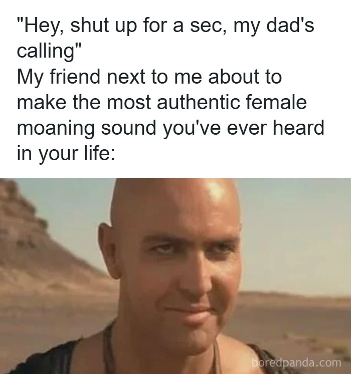 Meme about friend imitating female moaning sound with suspicious look