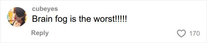 Comment expressing brain fog as the worst symptom Comment expressing brain fog as the worst symptom