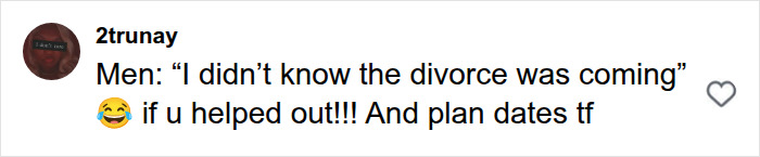 A psychologist asked dads about wives after having kids. A comment about husbands not realizing divorce is coming.