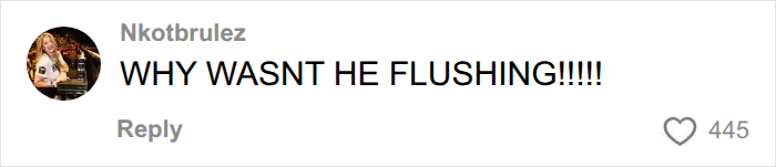 Comment questioning why boyfriend wasn't flushing Comment questioning why boyfriend wasn't flushing
