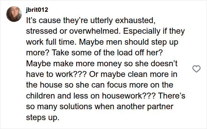 A psychologist asked dads what their wives stopped doing after having kids; response about exhausted wives needing partner support.