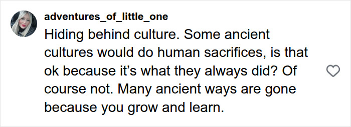 Comment criticizing cultural defense of outdated practices, referencing ancient sacrifices