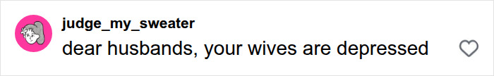 A psychologist asked dads about wives changes after kids: Judge_my_sweater comment on wives being depressed.
