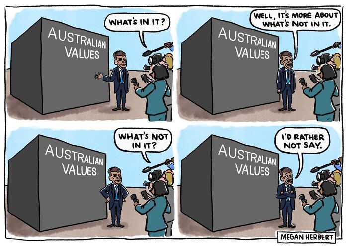 A funny cartoon showing a politician being interviewed by reporters about Australian values.