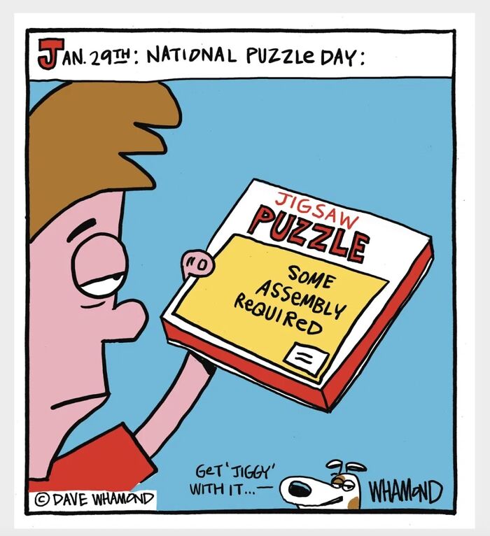 Clever comic by Dave Whamond featuring a man looking at a jigsaw puzzle box on National Puzzle Day, capturing human nature.