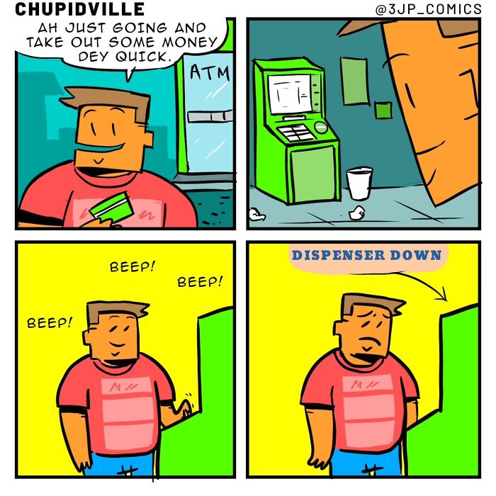 A funny comic strip about the chaos of everyday moments, showing a man trying to withdraw money from a broken ATM.