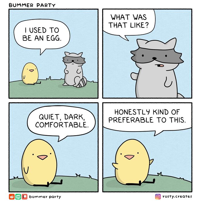 New comics by this artist with quirky humor, as a small yellow egg character talks to a raccoon about being an egg.