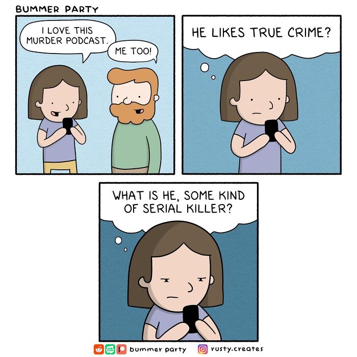 A comic artist's quirky humor shown by a woman worried her date likes true crime, thinking he's a serial killer.