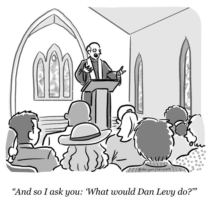 A funny comic of a pastor at a pulpit asking, What would Dan Levy do?, highlighting the cartoonist's relatable humor.