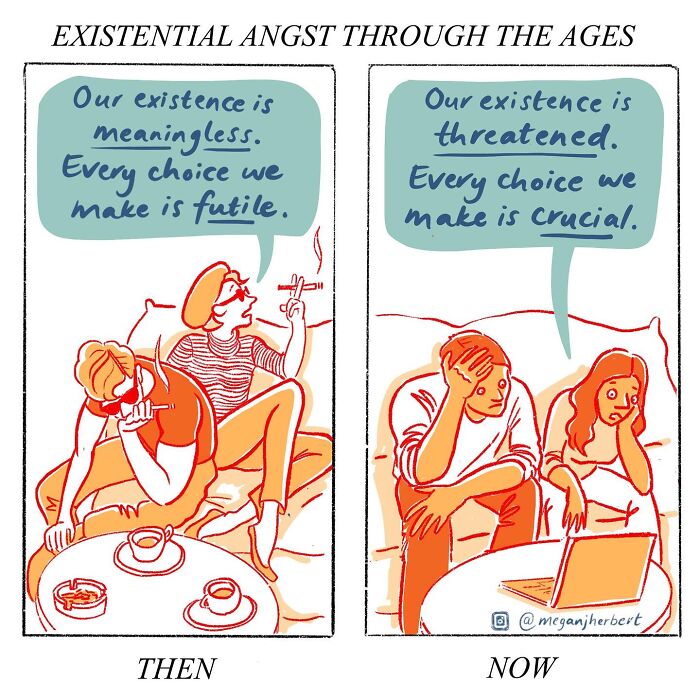 A funny comic comparing existential angst then and now, showcasing the cartoonist's relatable humor.