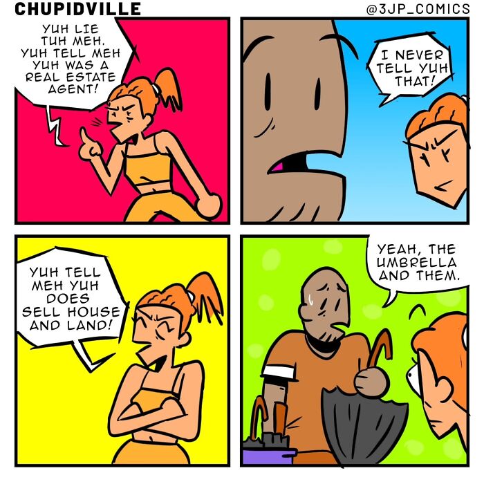 Funny comics about everyday moments: A woman confronts a man about lying about being a real estate agent.