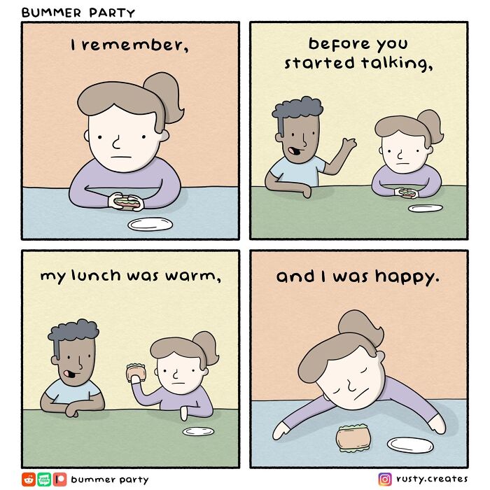 Weird twists comic about a person remembering when lunch was warm before another person started talking.