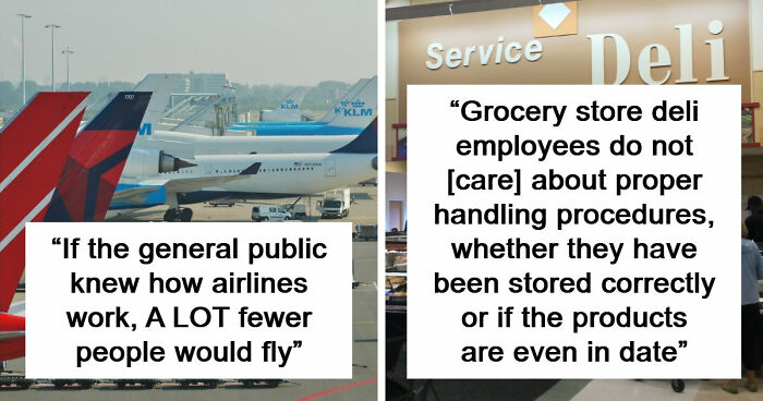 “A LOT Fewer People Would Fly”: 63 Industry Secrets Customers Were Never Meant To Hear