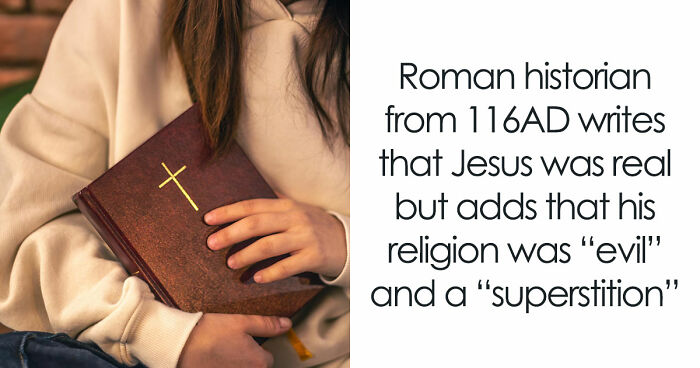 Ancient Roman Writings Have Given Historians The Strongest Evidence That Jesus Was A Real Person