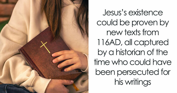 Ancient Roman Writings Have Given Historians The Strongest Evidence That Jesus Was A Real Person