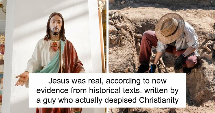 Ancient Roman Writings Have Given Historians The Strongest Evidence That Jesus Was A Real Person