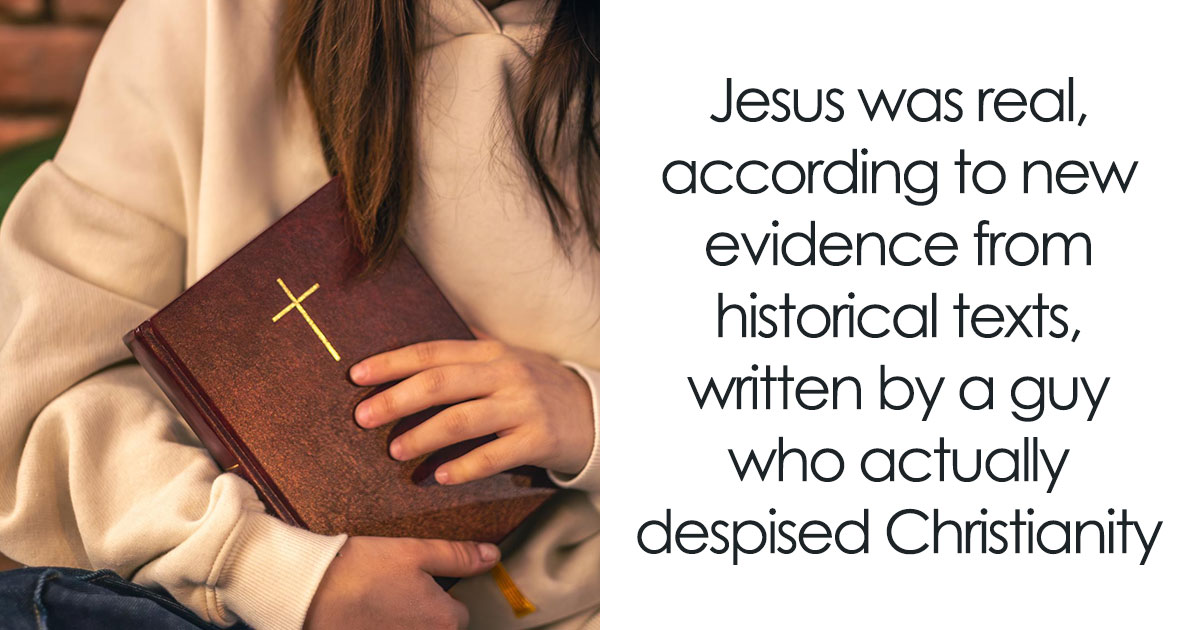 Ancient Roman Writings Have Given Historians The Strongest Evidence That Jesus Was A Real Person
