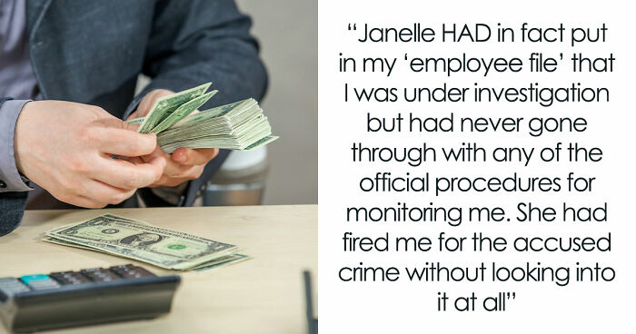 Guy Unjustly Fired For Stealing $361, Gets Revenge By Exposing Thieves And Taking Down Company