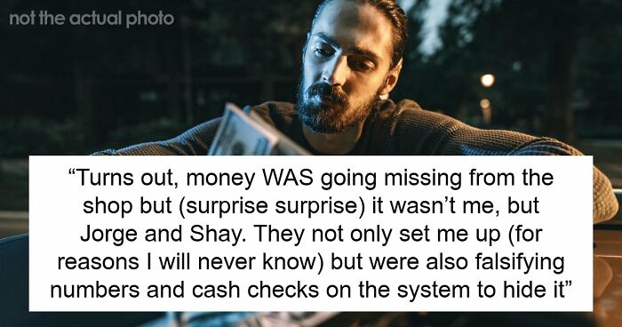 Guy Unjustly Fired For Stealing $361, Gets Revenge By Exposing Thieves And Taking Down Company