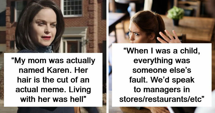 35 People Raised By Karens Share The Most Ridiculous Things Their Parents Ever Did