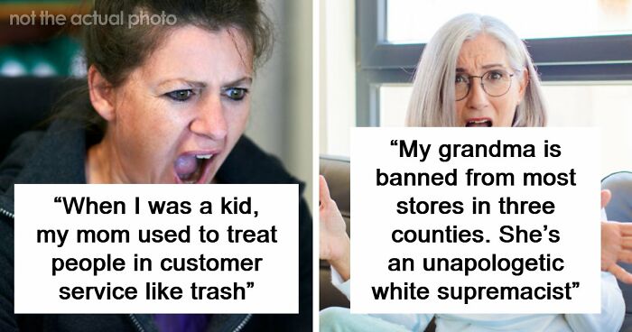35 People Raised By Karens Share The Most Ridiculous Things Their Parents Ever Did
