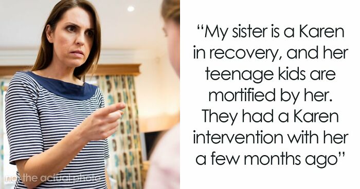 35 People Raised By Karens Share The Most Ridiculous Things Their Parents Ever Did