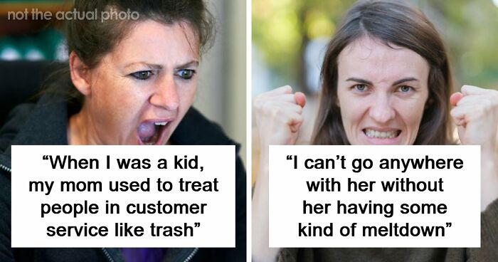 35 People Raised By Karens Share The Most Ridiculous Things Their Parents Ever Did