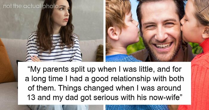 Guy Replaces His Daughter With Stepkids, Demands She Act Like Family And Gets A Harsh Response