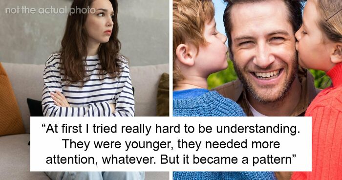 Guy Replaces His Daughter With Stepkids, Demands She Act Like Family And Gets A Harsh Response