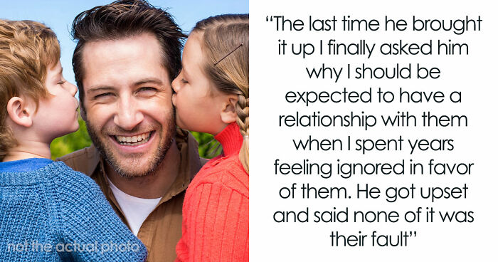 Guy Replaces His Daughter With Stepkids, Demands She Act Like Family And Gets A Harsh Response