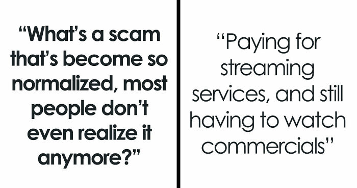 34 Things That Are Legal In The Modern World But Should Totally Be Outlawed For The Sheer Audacity