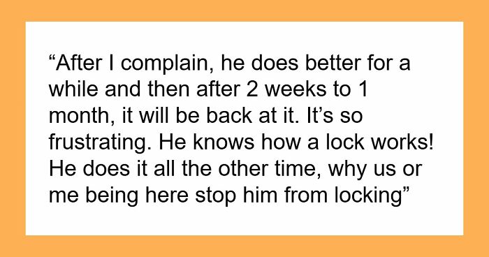 “Lesson Learned”: BF Keeps Forgetting To Lock Home Door, GF Proved Right After Shocking Break In