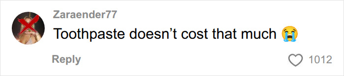Comment questioning toothpaste cost in discussion about money-saving hacks Comment questioning toothpaste cost in discussion about money-saving hacks