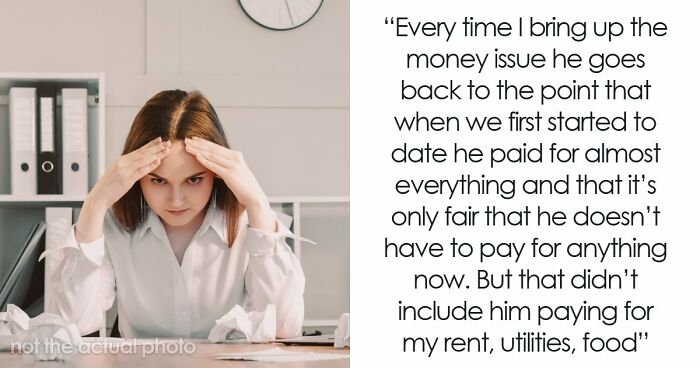 23YO Baffled Over BF’s Idea To Actually Live Off Her, As He Believes She Owes Him Something