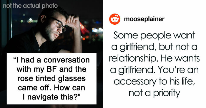 Woman Has A Moment Of Clarity And Dumps BF Who Tells Her What Is Actually Important To Him