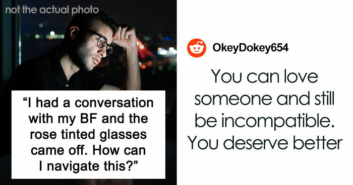 Woman Has A Moment Of Clarity And Dumps BF Who Tells Her What Is Actually Important To Him