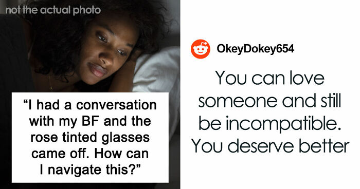 Woman Has A Moment Of Clarity And Dumps BF Who Tells Her What Is Actually Important To Him